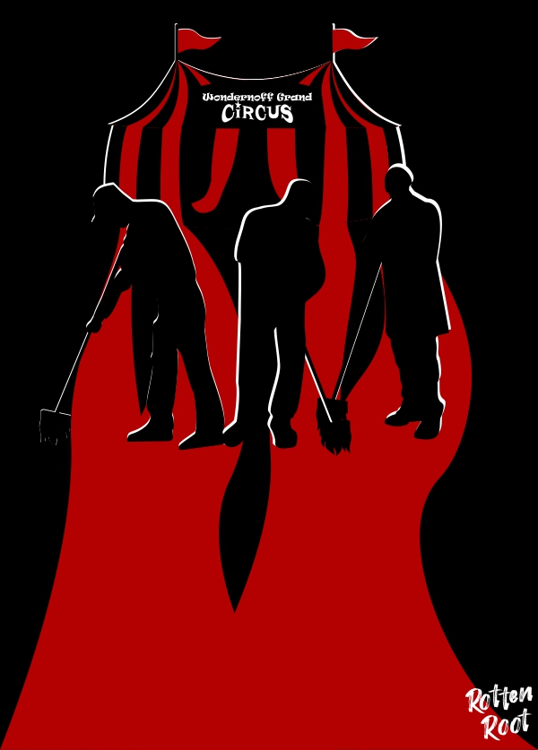 Ilustração com fundo preto, no qual está, ao fundo a silhueta de um circo com listras verticais vermelhas e pretas. Na frente do circo está uma placa preta com os dizeres Wondernoff Grand Circus. As listras vermelhas se estendem e se mesclam até a borda inferior, simulando sangue escorrendo. Sobre elas, estão três silhuetas de homens segurando esfregões, tentando limpar o chão.